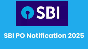 SBI PO NOTIFICATION 2025